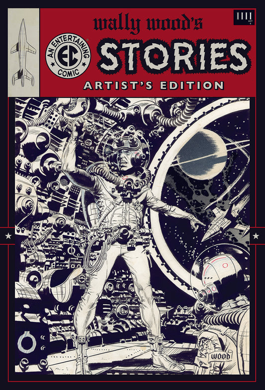 Wally Wood's EC stories Artist's Edition–Expanded Version