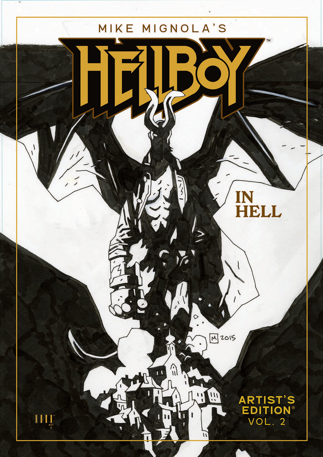 Mike Mignola's Hellboy in Hell Artist's Edition Vol. 2 – Act 4