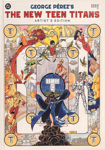 George Pérez’s The New Teen Titans Artist’s Edition – Signed and Numbered Version
